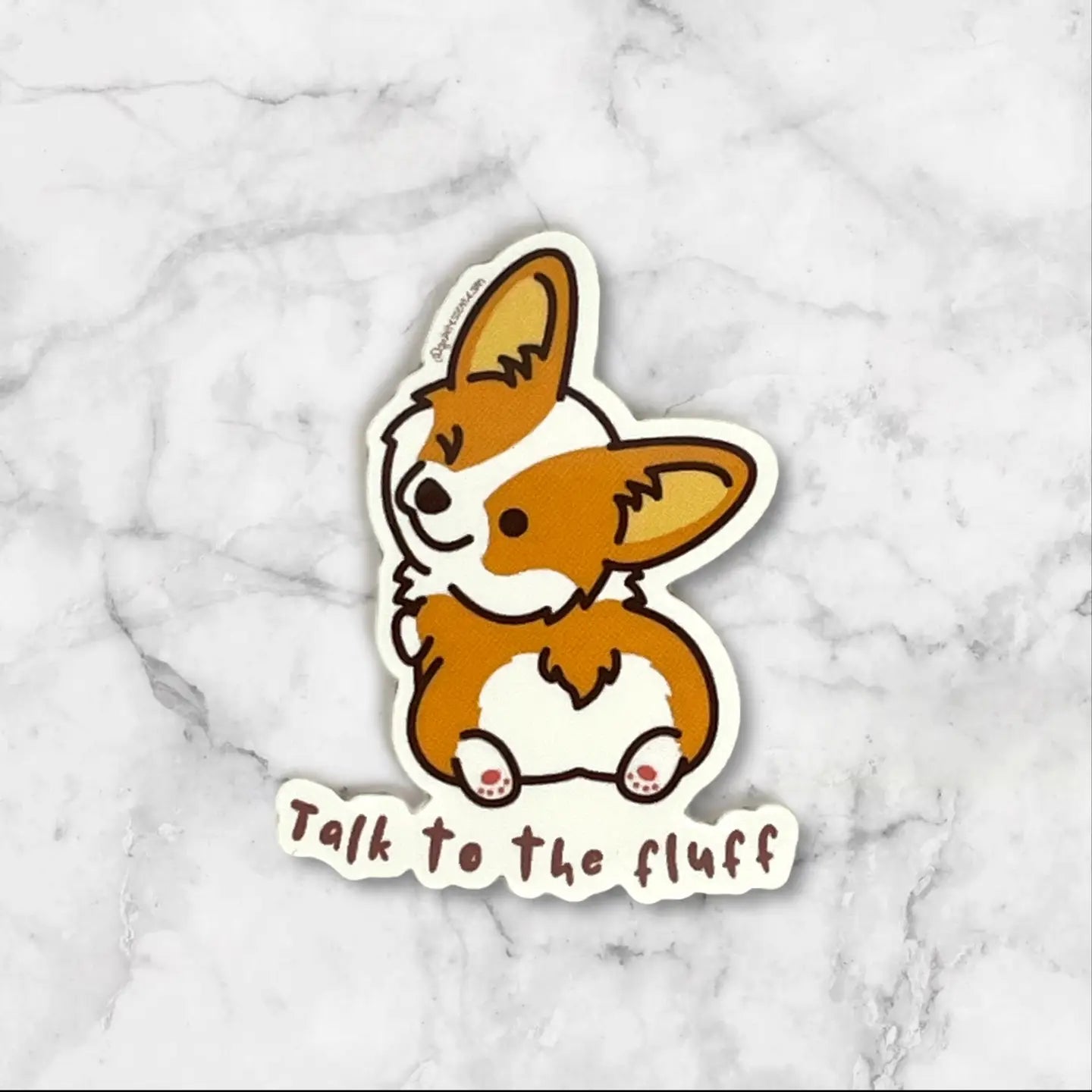 Talk To The Fluff Sticker