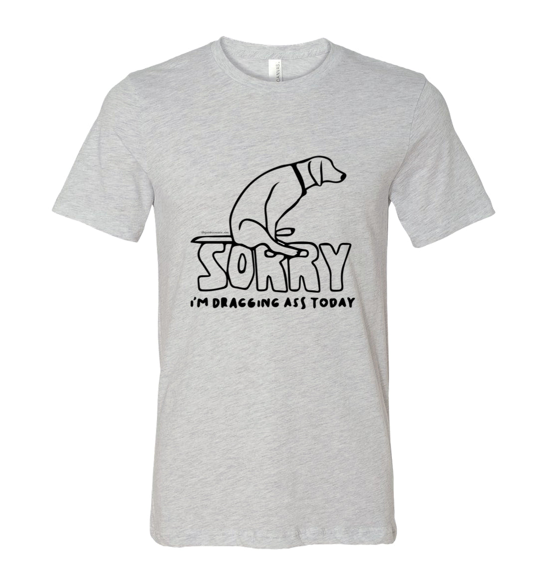 Dragging Ass T-shirt